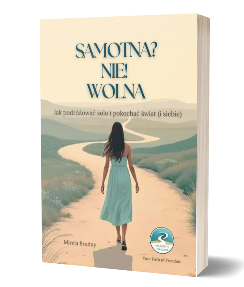 Okładka e-booka o podróżach solo dla kobiet „Samotna? Nie! Wolna.”